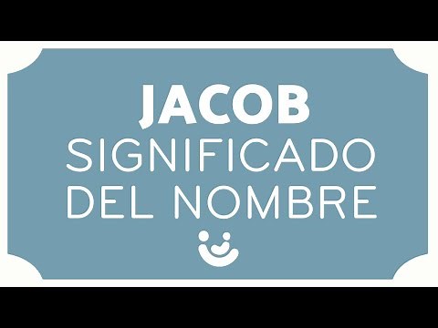 SIGNIFICADO del nombre JACOB 👦🏻 (Origen, popularidad y personalidad)