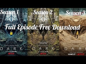Dark All Season Complete ||| Full Episode Free Download Link