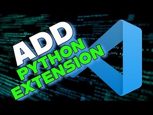 How to Add Python Extension in Visual Studio Code 2025?