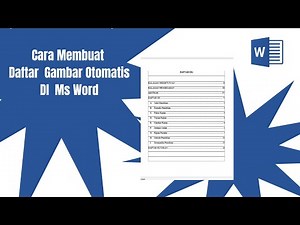 Cara Membuat Daftar Gambar Otomatis DI MS Word