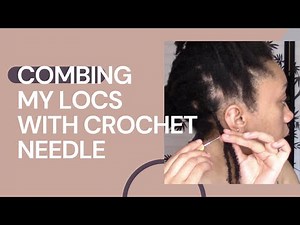 HOW TO COMBINE LOCS| Combing My Locs w. Crochet Needles | ICESIS MANIFEST ✨