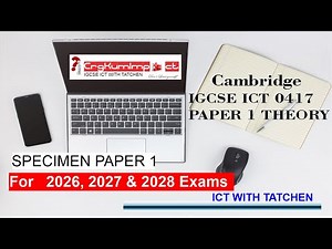 IGCSE ICT 0417 SPECIMEN PAPER 1 For 2026, 2027 & 2028 Exams