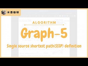《演算法》25 Graph Single source shortest path definition