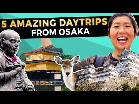 5 UNFORGETTABLE Day Trips from OSAKA | Japan Travel Guide