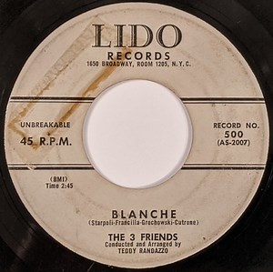 The 3 Friends - Blanche / Baby I'll Cry