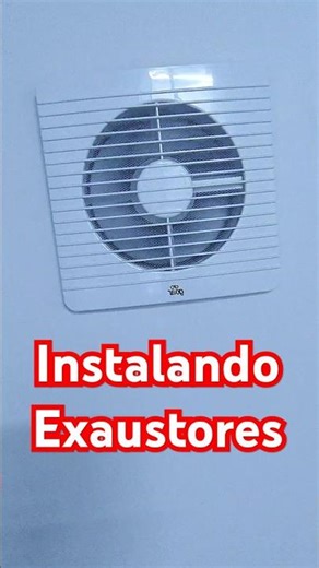 Instalando exaustores