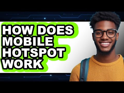 How Does Mobile Hotspot Work - Answered
