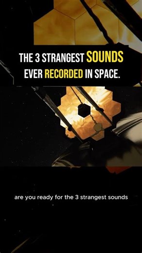 The 3 Strangest Sounds Ever Recorded in Space! #space #science #universe #spacefacts