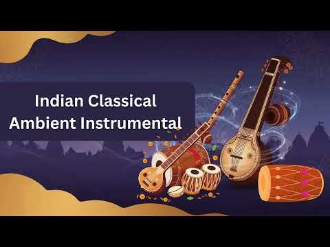 Indian Classical Ambient Instrumental | Calm Background Music for Functions & Events