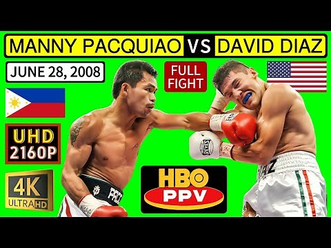 (52) | Manny Pacquiao 🇵🇭 VS 🇺🇸 David Diaz | June 28, 2008 | HBO PPV | UHD 2160P