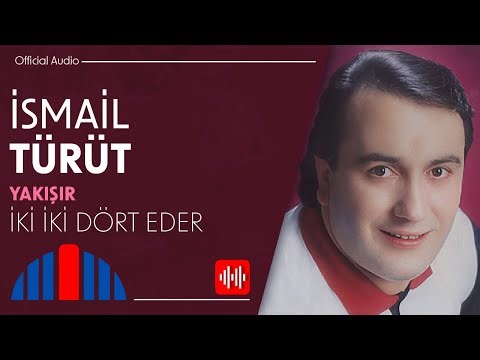 İsmail Türüt - İki İki Dört Eder (Official Audio)