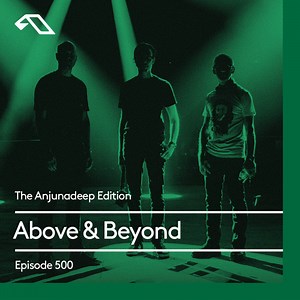 Above & Beyond - The Anjunadeep Edition 500 2024-05-16