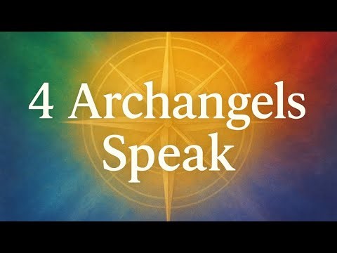 “ Messages from the Four Archangels & Michael’s Heart Call Today”