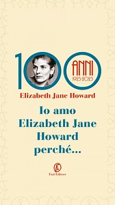 Continuano i festeggiamenti per il centenario di Elizabeth Jane Howard: anche le libraie e i librai hanno voluto partecipare e raccontare i motivi per cui amano e consigliano quest'amatissima autrice! | Fazi Editore
