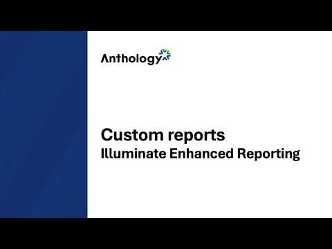 Anthology Illuminate - Custom Reports