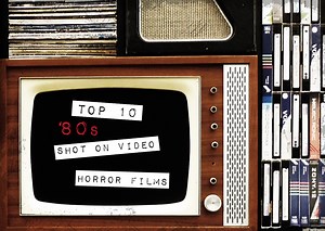 Top Ten Shot on Video Horror Films - Morbidly Beautiful