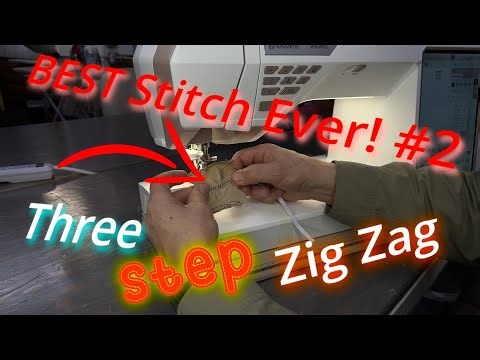 Best Stitch EVER! The 3-Step Zig Zag!