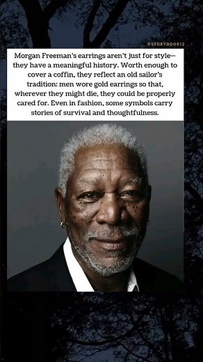 The Meaning Behind Morgan Freeman’s Earrings 💛