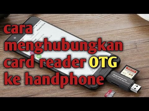Cara menghubungkan card reader OTG ke handphone