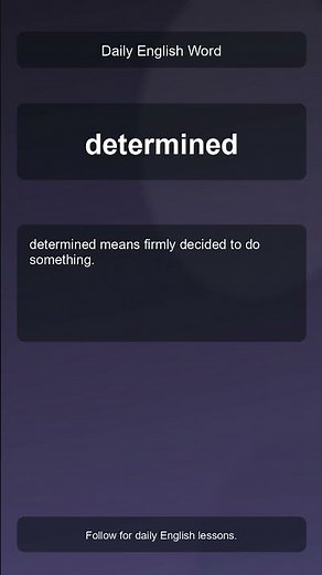What does determined mean?