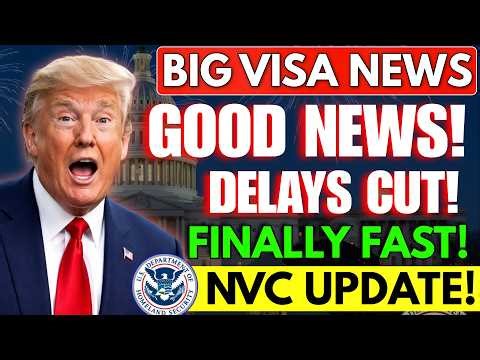 Breaking: NVC Cuts Processing Time for Immigrant Visas (March 2026 Update)