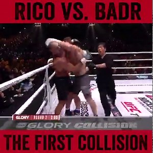 The first time Rico and Badr met inside the GLORY ring... | GLORY Kickboxing