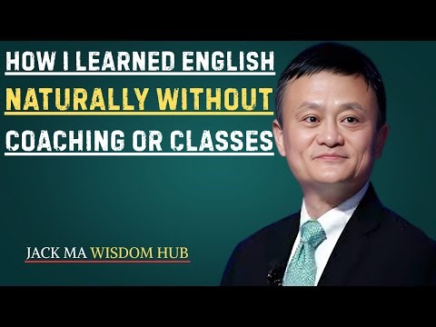 How I Learned English Naturally Without Coaching or Classes | Inspired By Jack ma