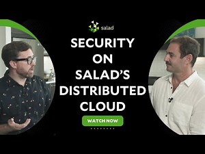 Security on SaladCloud - How we secure workloads on our distributed cloud