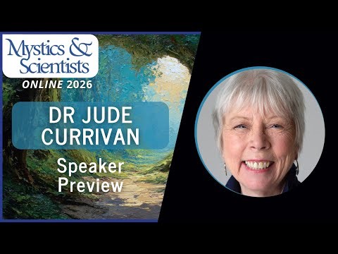 Jude Currivan - Speaker Preview Mystics and Scientists 2026