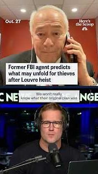 Former FBI agent predicts what may unfold for thieves after the Louvre heist