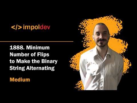 Minimum Number of Flips to Make the Binary String Alternating | LeetCode 1888 - Python