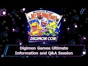 DIGIMON CON Digimon Games Ultimate Information and Q&A Session 《English ver.》