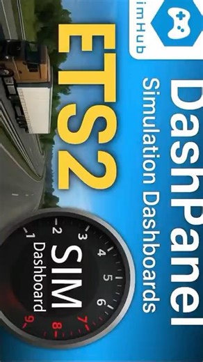 DashPanel, SimHub, and SimDashboard in ETS 2.🔥❤️