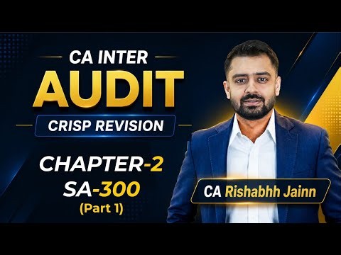 Audit Crisp Revision Series |SA 300 Part 1| CA Inter Sept 2026 Exam & Onwards |CA Rishabhh Jainn Sir