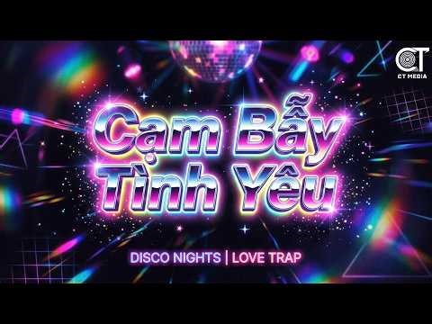 Cạm Bẫy Tình Yêu - Disco Hải Ngoại Đỉnh Cao – Huyền Thoại Euro Disco Trở Lại