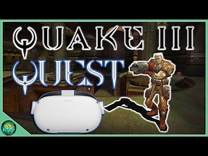 Quake 3 Arena VR For Quest! Beta Version Installation Guide And Gameplay. [GUIDE OUTDATED]