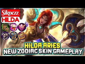 Hilda Aries, New Zodiac Skin Gameplay [ Top Global Hilda ] Siknezz - Mobile Legends