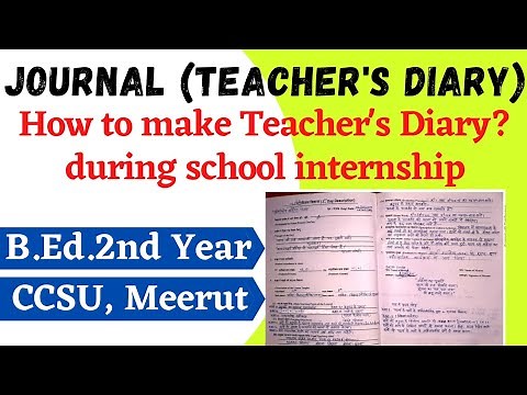 Journal (Teacher's Diary) | School Internship | B.Ed.2nd Year | ccsu