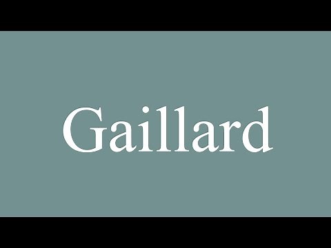 How to Pronounce ''Gaillard'' Correctly in French