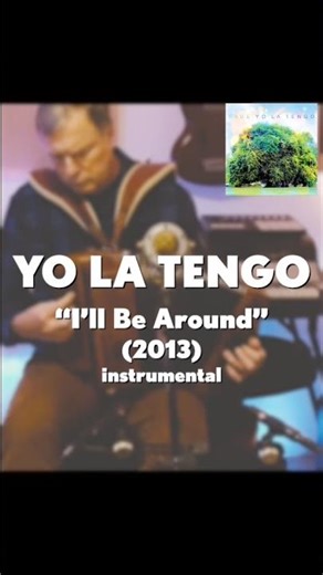 Improvised Accordion Arrangement - Yo La Tengo: "I'll Be Around"
