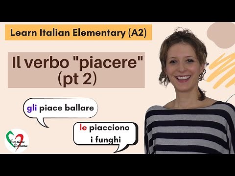 1. Learn Italian Elementary (A2): The verb “to like” (pt 2)
