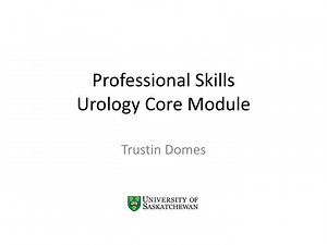 Professional Skills Urology Core Module - SlideServe