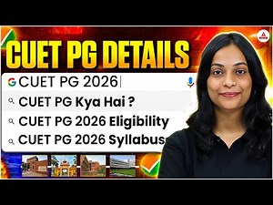 All About CUET PG 2026 | Syllabus, Eligibility, Exam Pattern | What Is CUET PG Exam Complete Guide