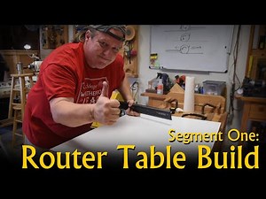 Router Table Build - Segment One: Table Top