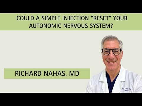 Could a Simple Injection "Reset" Your Autonomic Nervous System? with Dr. Richard Nahas