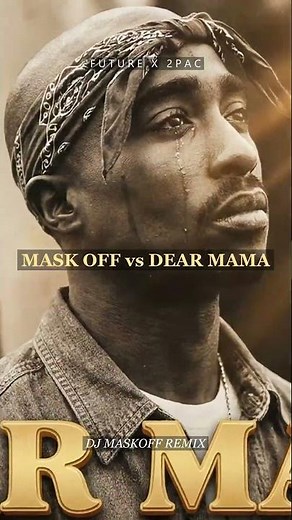 Future x 2Pac - Mask Off vs. Dear Mama (Remix) | Short #4 🎭 #shorts