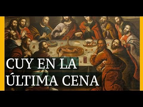 Un CUY en el cuadro de la ÚLTIMA CENA