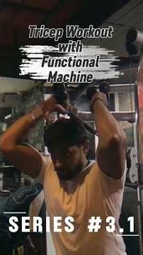 Tricep Workout with Functional Training Machine