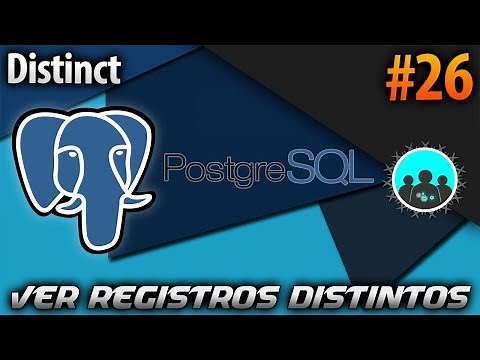 Como ver registros distintos - DISTINCT| PostgreSQL #26