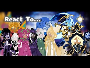 Cookie Run Kingdom react to Sage of truth and truthless